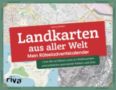 Landkarten aus aller Welt - Mein Rätseladventskalender: Löse die 24 Rätsel rund um Weihnachten und entdecke spannende Fakten und Orte